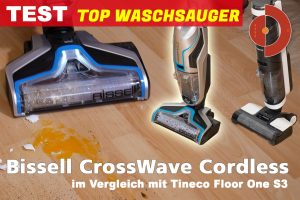 Bissell CrossWave Cordless Tineco Floor One S3 Vergleichstest